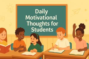 Daily Motivational Thoughts for Students
