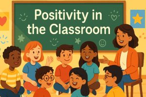 Positivity in the Classroom